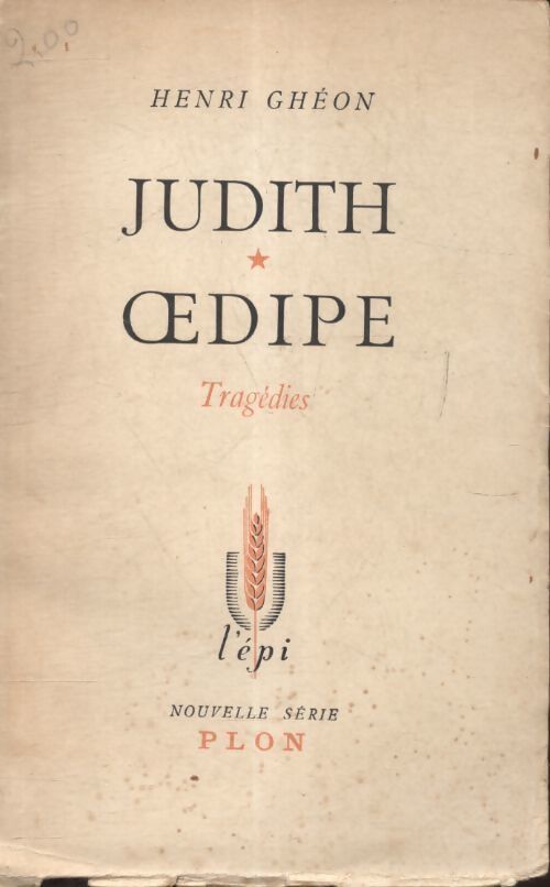 Judith / Oedipe - Henri Ghéon - Livre