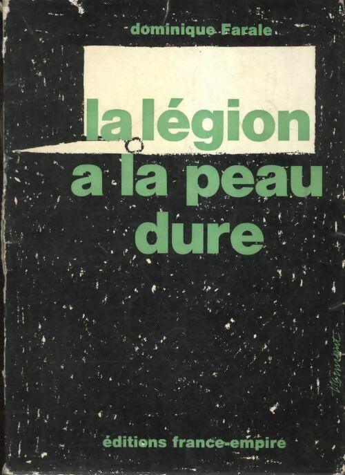 Livrenpoche : La légion à la peau dure - Dominique Farale - Livre