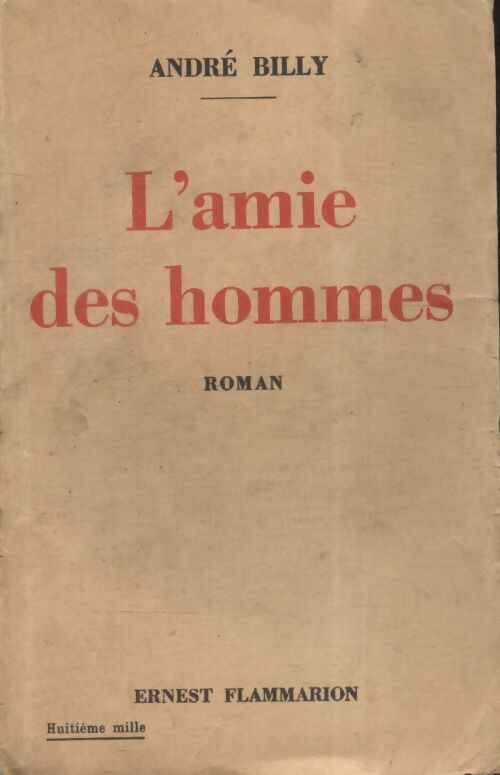 Livrenpoche : L'amie des hommes - André Billy - Livre
