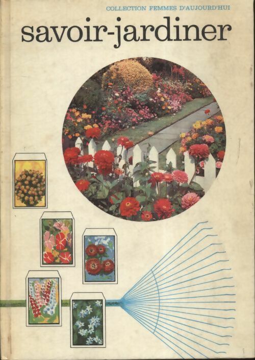 Livrenpoche : Le savoir jardiner - Collectif - Livre