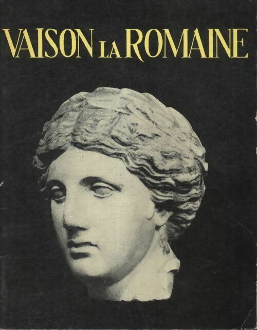 Livrenpoche : Vaison la romaine - Collectif - Livre
