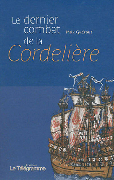 Livrenpoche : La dernier combat de la Cordelière - Max Guérout - Livre