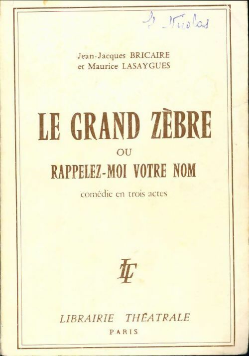 Livrenpoche : Le grand zèbre ou rappelez-moi votre nom - Jean-Jacques Bricaire, Maurice Lasaygues - Livre