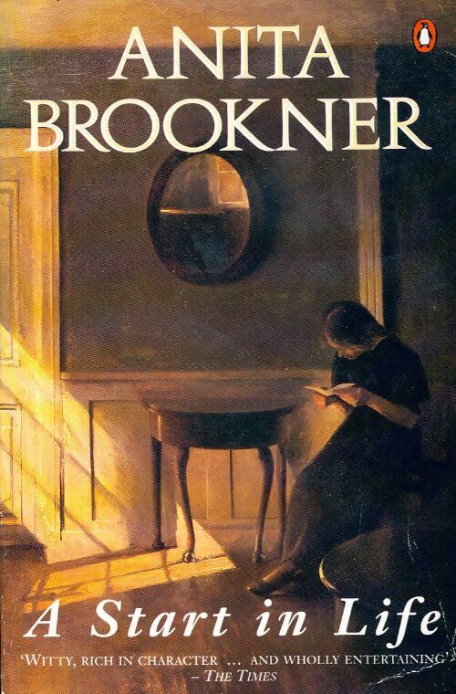 A start in life - Anita Brookner -  Fiction - Livre