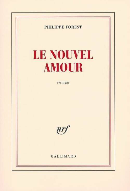 Livrenpoche : Le nouvel amour - Philippe Forest - Livre