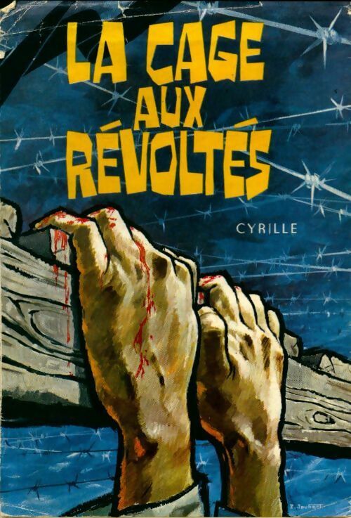 Livrenpoche : La cage aux révoltés - Cyrille - Livre