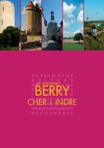 Livrenpoche : Berry : Cher et Indre - Collectif - Livre