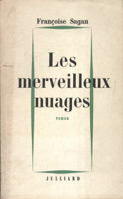 Les merveilleux nuages - Françoise Sagan -  Julliard Poche divers - Livre