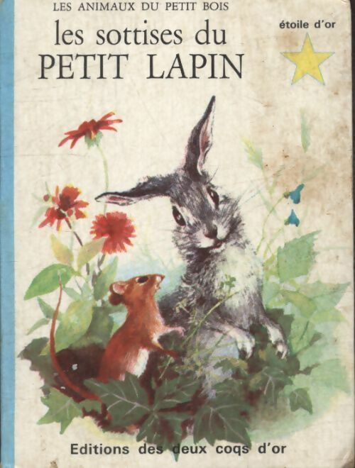 Livrenpoche : Les sottises de petit lapin - Anne-Marie Dalmais - Livre