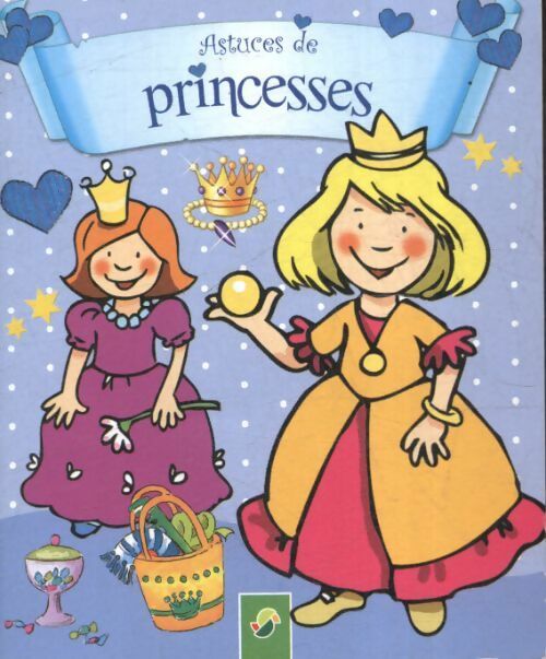 Livrenpoche : Astuces de princesses - Annette Moser - Livre