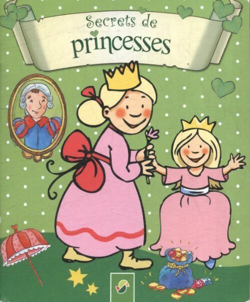 Livrenpoche : Secrets de princesses - Annette Moser - Livre