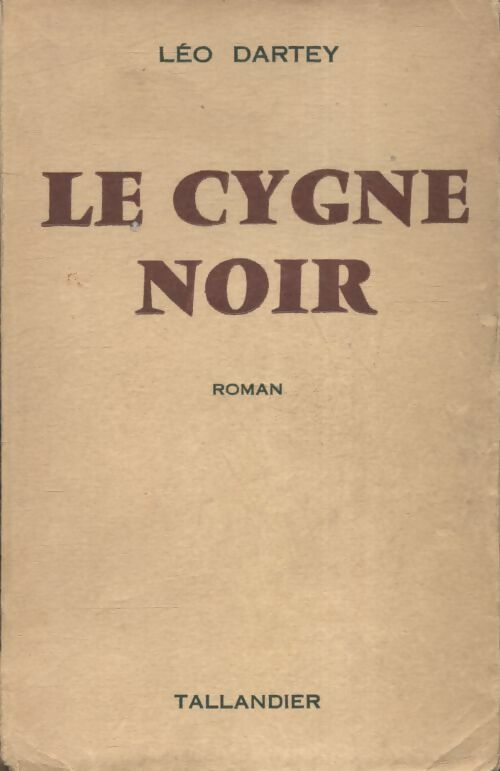 Livrenpoche : Le cygne noir - Léo Dartey - Livre