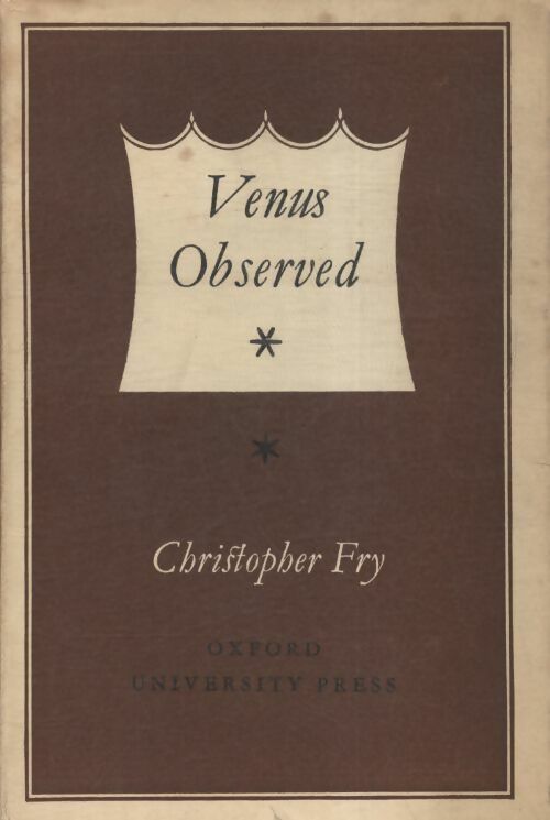 Venus observed - Christopher Fry -  Oxford - Livre