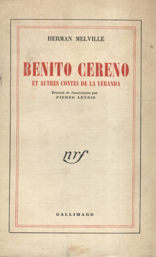 Benito Cereno et autres contes de la Véranda - Herman Melville - Livre