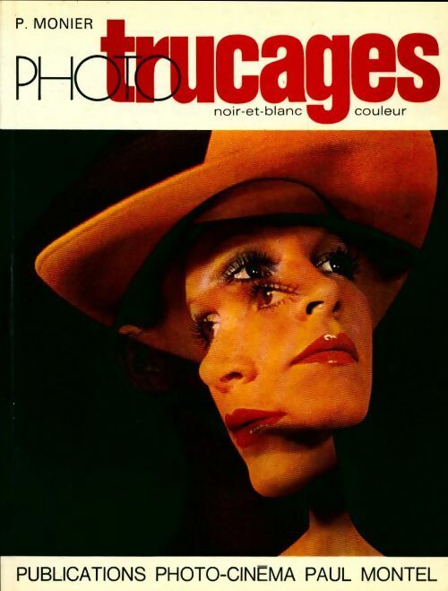 Livrenpoche : Photo trucages... - Pierre Monier - Livre
