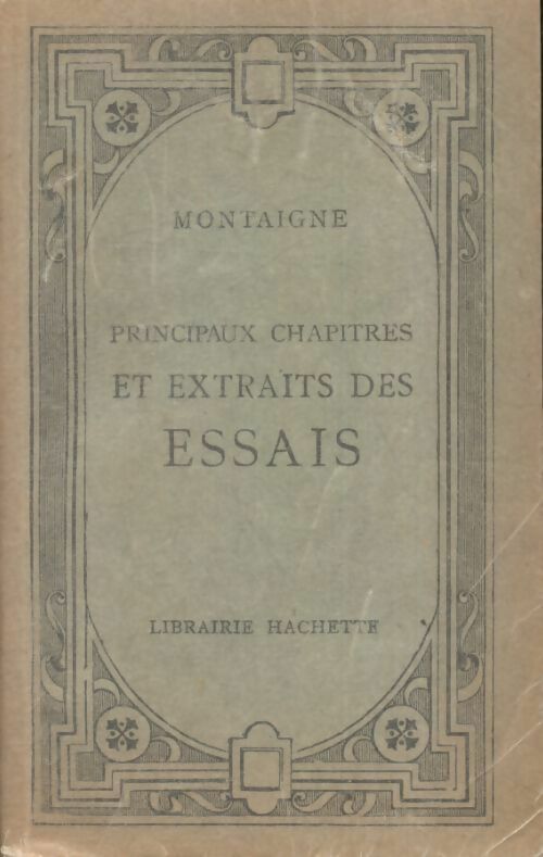 Livrenpoche : Principaux chapitres et extraits des essais - Alain Montaigne - Livre