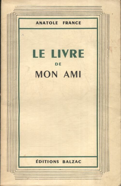 Livrenpoche : Le livre de mon ami - Anatole France - Livre