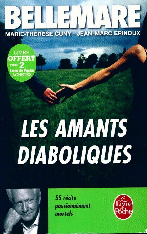 Les amants diaboliques - Pierre Bellemare ; Jean-Marc Epinoux -  Le Livre de Poche - Livre