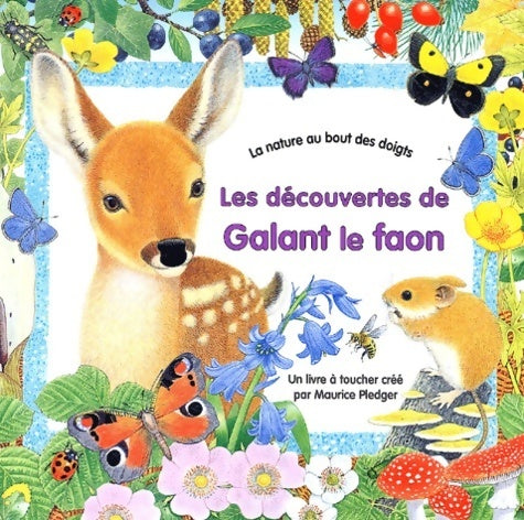 Livrenpoche : Les découvertes de Galant le faon - Maurice Pledger - Livre