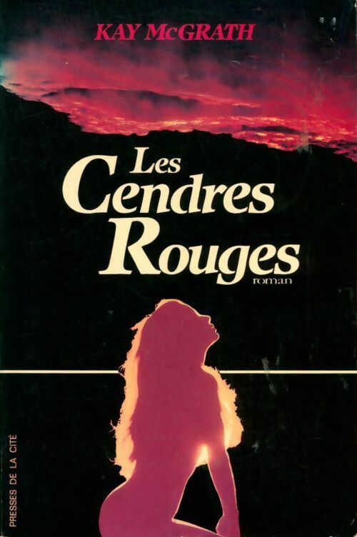 Livrenpoche : Les cendres rouges - Kay McGrath - Livre