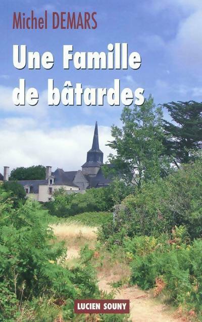 Livrenpoche : Une famille de bâtardes - Michel Demars - Livre