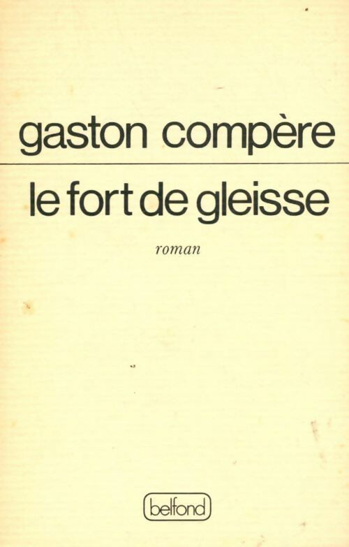 Livrenpoche : Le fort de Gleisse - Gaston Compère - Livre