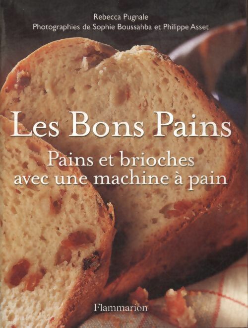 Livrenpoche : Les bons pains - Rébecca Pugnale - Livre