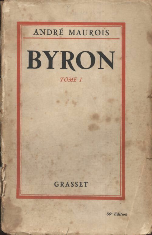 Livrenpoche : Byron Tome I - André Maurois - Livre
