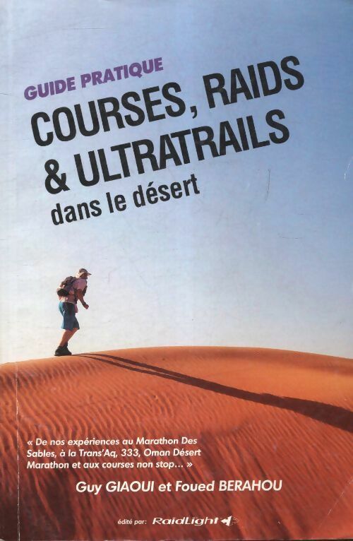 Courses, raids & ultrarails dans le désert - Guy Giaoui - Livre