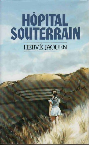 Livrenpoche : Hôpital souterrain - Hervé Jaouen - Livre