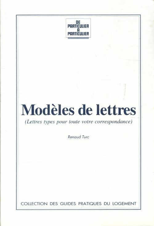 Livrenpoche : Modèles de lettres - Renaud Turc - Livre