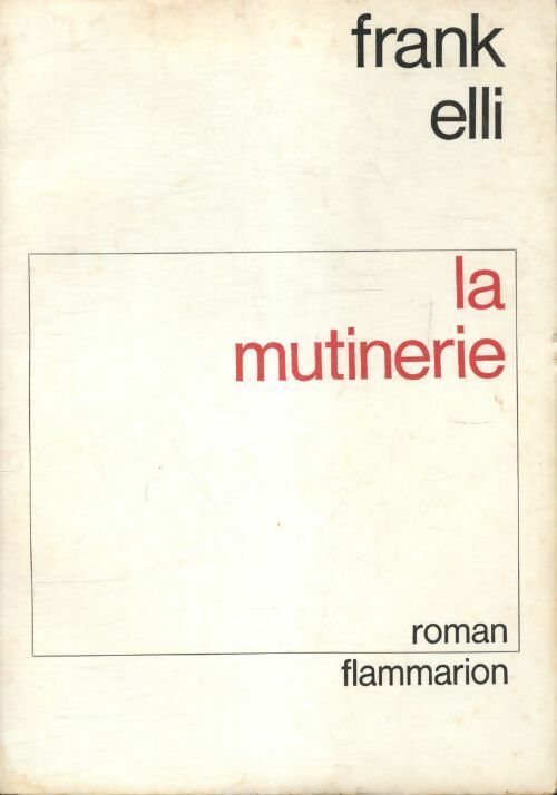 Livrenpoche : La mutinerie - Frank Elli - Livre