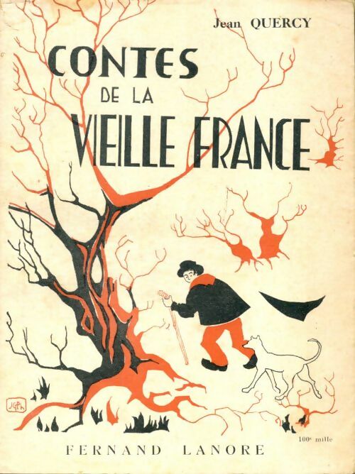 Contes de la vieille France - Jean Quercy -  Lanore GF - Livre