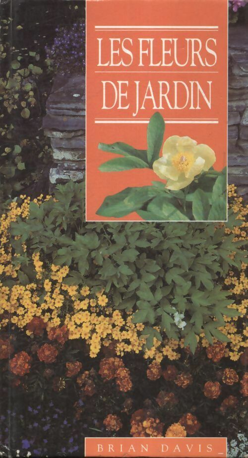 Livrenpoche : Les fleurs de jardin - Brian Davis - Livre