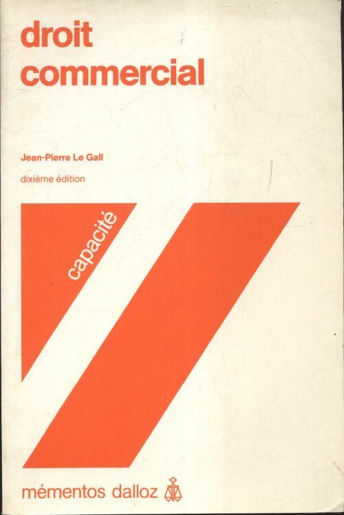 Livrenpoche : Droit commercial. Capacité - Jean-Pierre Le Gall - Livre