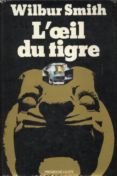 L'oeil du tigre - Wilbur A. Smith - Livre
