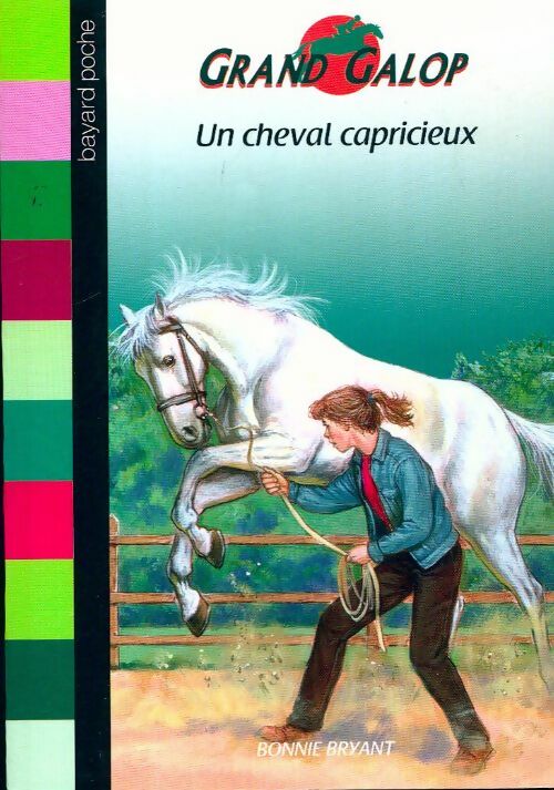 Un cheval capricieux - Bonnie Bryant -  Grand Galop - Livre