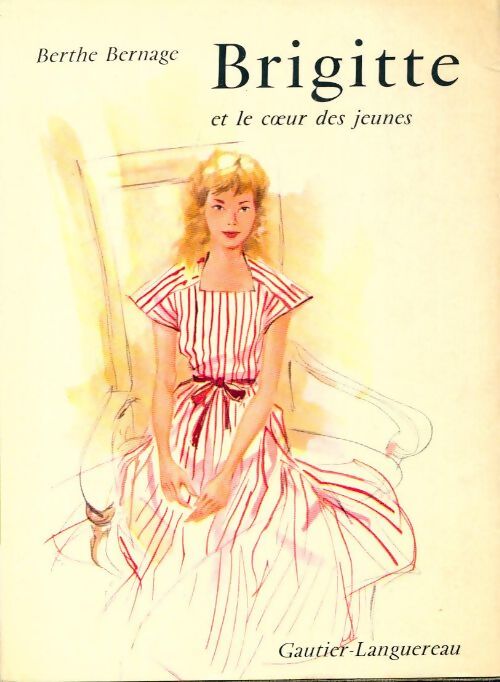 Brigitte et le coeur des jeunes - Berthe Bernage - Livre