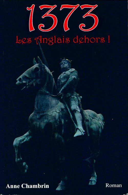 Livrenpoche : 1373, les anglais dehors ! - Anne Chambrin - Livre