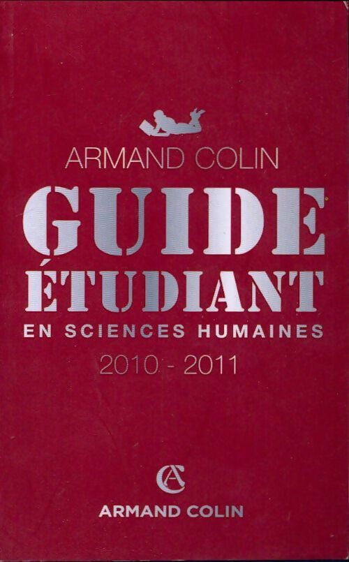 Livrenpoche : Guide étudiant en sciences humaines 2010-2011 - Collectif - Livre