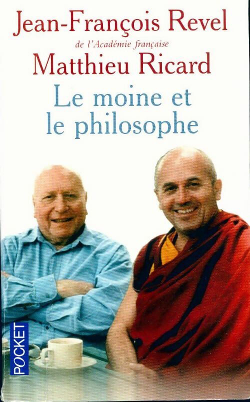 Livrenpoche : Le moine et le philosophe - Jean-François Revel, Matthieu Ricard - Livre