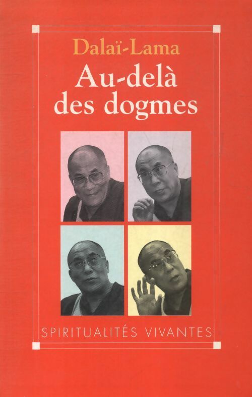 Au-delà des dogmes - Dalaï-Lama - Livre