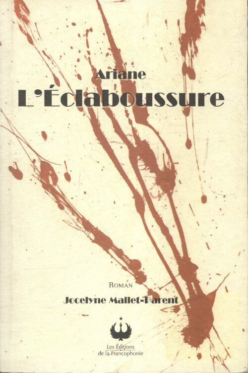 Livrenpoche : L'éclaboussure - Ariane - Livre