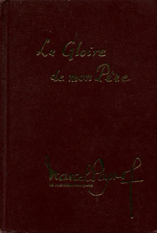 Les marchands de gloire - Marcel Pagnol -  Pastorelly GF - Livre