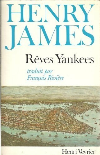 Livrenpoche : Rêves yankees - Henry James - Livre