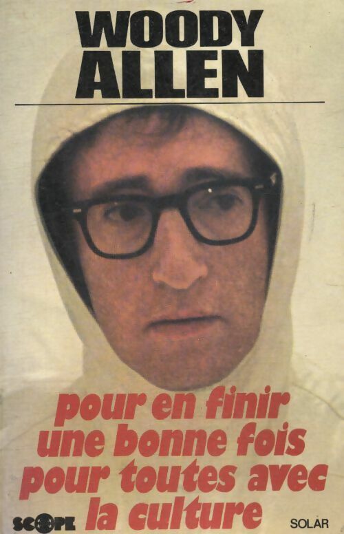 Livrenpoche : Pour en finir une bonne fois pour toutes avec la culture - Woody Allen - Livre