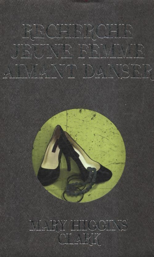 Livrenpoche : Recherche jeune femme aimant danser - Mary Higgins Clark - Livre