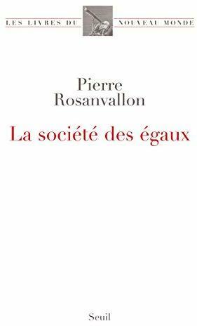 Livrenpoche : La société des égaux - Pierre Rosanvallon - Livre