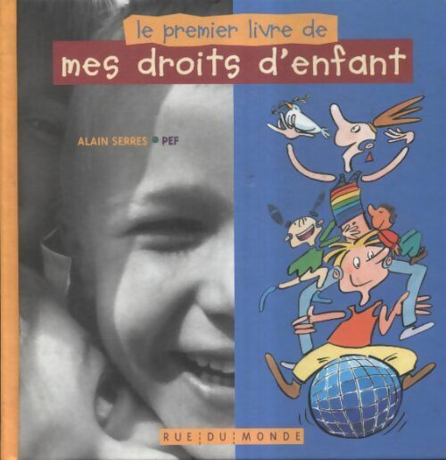 Livrenpoche : Le premier livre de mes droits d'enfant - Alain Serres - Livre