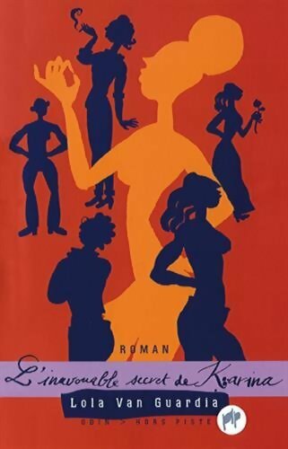 Livrenpoche : L'inavouable secret de Karina - Lola Van Guardia - Livre